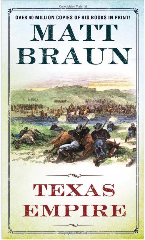 Matt Braun TEXAS EMPIRE