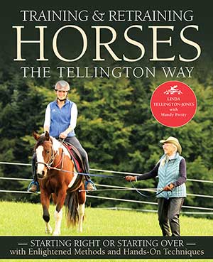 Training & Retraining Horses the Tellington Way by Linda Tellington-Jones