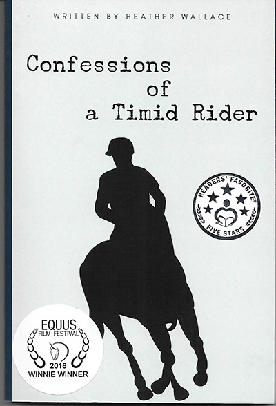 Confessions of a Timid Rider by Heather Wallace